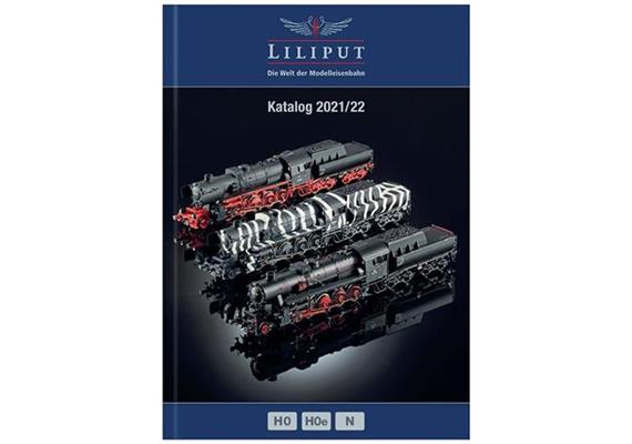 Liliput 20210 Katalog 2021/2022 (H0, H0e, N, G) Deutsch