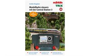 Märklin 03084 Ratgeber "Digital-Steuerung mit der Märklin Central Station 3"